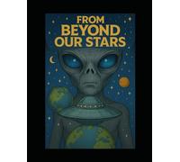 From Beyond Our Stars