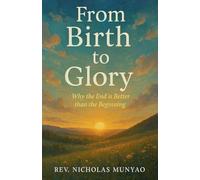 From Birth to Glory: Why the End is Better than the Beginning