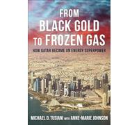 Michael D. Tusiani From Black Gold to Frozen Gas (Copertina rigida)