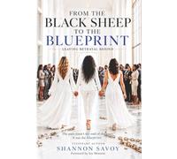 From Black Sheep to the Blueprint: Leaving Betrayal Behind