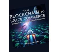 From Blockchain to Space Commerce: Strategies for Entrepreneurs Navigating Tomorrow's World