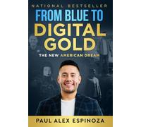 From Blue to Digital Gold: The New American Dream