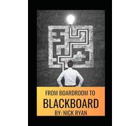 From Boardroom To Blackboard