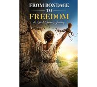 From Bondage to Freedom