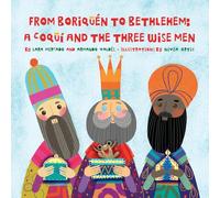 From Boriquén to Bethlehem: A Coquí and the Three Wise Men