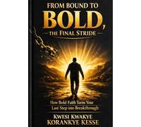 From Bound to Bold, the Final Stride