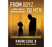 From Boyz to Men: A Simple Guide to Surviving Adversity