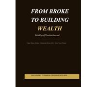 From Broke To Building Wealth: Debt Payoff Tracker Journal