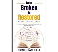 From Broken to Restored: A 50-Day Devotional Journey