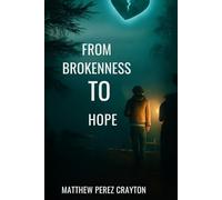 From Brokenness to hope