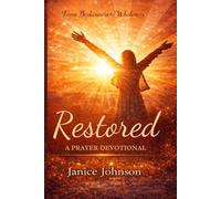 From Brokenness to Wholeness -RESTORED PRAYER DEVOTIONAL