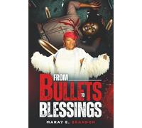 From Bullets To Blessings