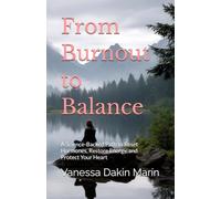 From Burnout to Balance: A Science-Backed Path to Reset Hormones, Restore Energy, and Protect Your Heart