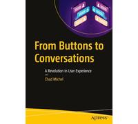 From Buttons to Conversations: A Revolution in User Experience