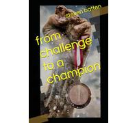 from challenge to a champion