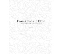 From Chaos to Flow: Transforming through lines and presence