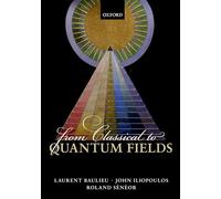 From Classical to Quantum Fields