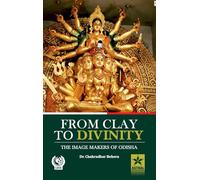 From Clay to Divinity: The Image Makers of Odisha