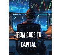From Code to Capital: A Journey from Rock Bottom to Financial Freedom