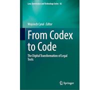 From Codex to Code: The Digital Transformation of Legal Texts
