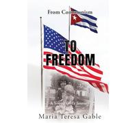 From Communism To Freedom: A Young Girl's Journey
