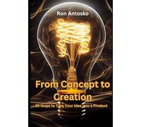 From Concept to Creation: 25 Steps to Turn Your Idea into a Product