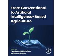 From Conventional to Artificial Intelligence-Based Agriculture