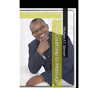 From Courtship to Marriage: A Step by Step GPS Guide