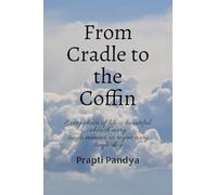 From Cradle to the Coffin