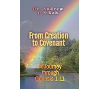 From Creation to Covenant: A Journey through Genesis 1-11