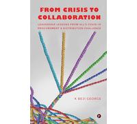 From Crisis to Collaboration: Leadership Lessons From HLL’s COVID-19 Procurement & Distribution Challenge