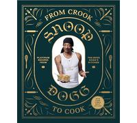 From Crook to Cook: platinum recipes from tha boss Dogg's kitchen