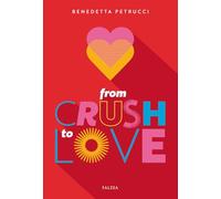 From crush to love