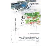 From Culture Understanding to Social Sustainability via SDGs: Interdisciplinary Perspectives from Hong Kong and Beyond