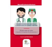 From cure to care: Quando il terapeuta diventa paziente