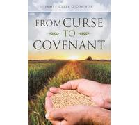 From Curse to Covenant