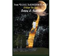 From D.I.N.E. To Kingdom Planet: Follow The Son