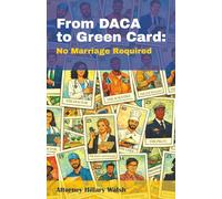 From DACA to Green Card: No Marriage Required
