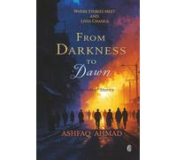 From Darkness to Dawn