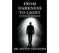 From Darkness to Light. Antidote to Depression