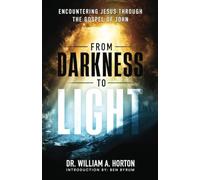 From Darkness to Light: Encountering Jesus through the Gospel of John - NUOVO