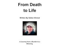 From Death to Life: A Journey from a Burden to a Blessing.