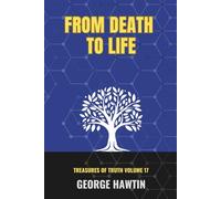 From Death to Life: A Journey of Salvation, Redemption and Renewal in Christ