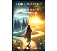 From Death to Life - Journey of Redemption