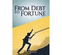 From Debt to Fortune: 100 True Stories of Financial Comebacks