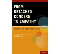 From Detached Concern to Empathy: Humanizing Medical Practice