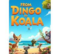 From Dingo to Koala: Magical Tales from the Land Down Under