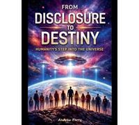 From Disclosure to Destiny