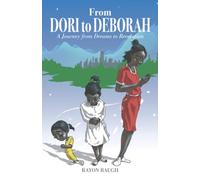 From Dori to Deborah: A Journey from Dreams to Revelation