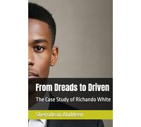 From Dreads to Driven: The Case Study of Richando White